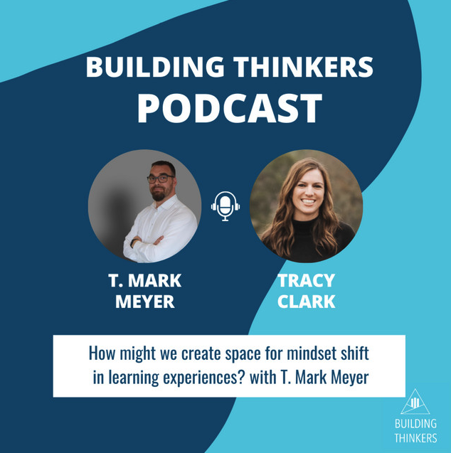 Cover for Building Thinkers Podcast med T. Mark Meyer og Tracy Clark
