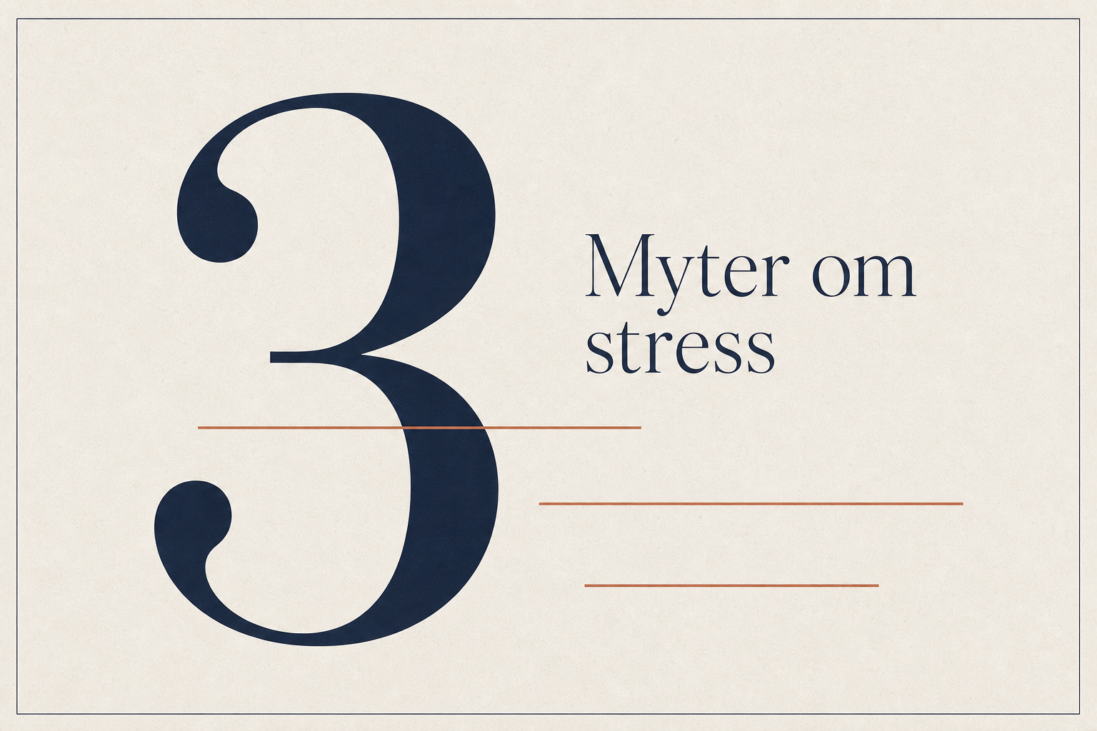 Artikelcover med et stort tretal og teksten Myter om stress